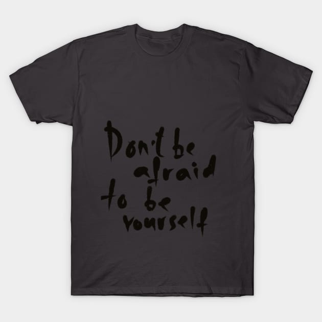 be yourself, handwritten lettering T-Shirt by barbasantara